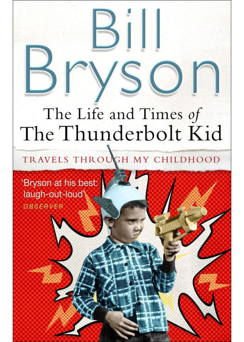 The Life And Times Of The Thunderbolt Kid
