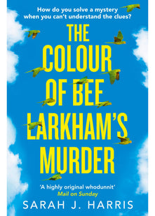The Colour of Bee Larkham’s Murder: The Richard & Judy Book Club pick – extraordinary and uplifting