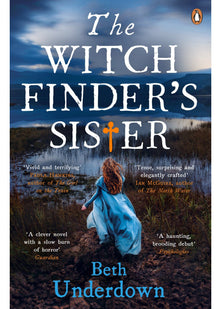 The Witchfinder's Sister: A haunting historical thriller perfect for fans of The Familiars and The Dutch House