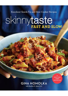 Skinnytaste Fast and Slow: Knockout Quick-Fix and Slow Cooker Recipes: A Cookbook