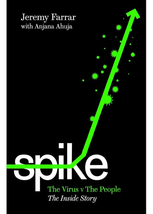 Spike: The Virus vs. The People - the Inside Story