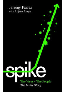 Spike: The Virus vs. The People - the Inside Story
