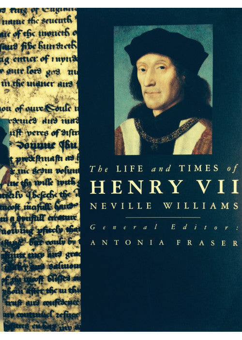 The Life and Times of Henry VII (Kings & Queens of England S.)