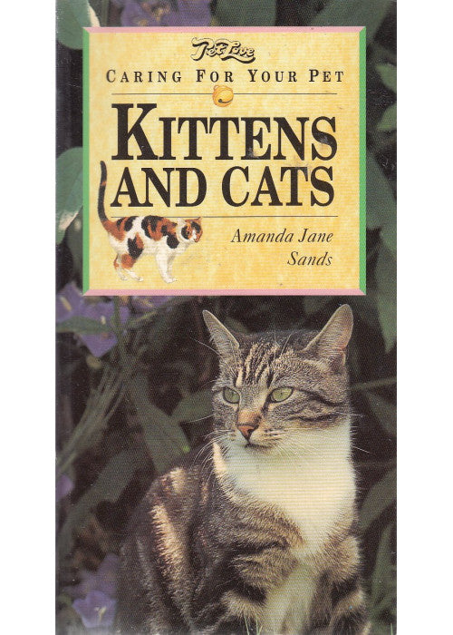 Caring for Your Pet Kittens and Cats (Pet Care)