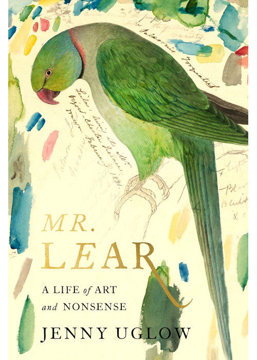 Mr. Lear: A Life of Art and Nonsense