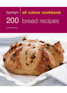 Hamlyn All Colour Cookery: 200 Bread Recipes: Hamlyn All Colour Cookbook