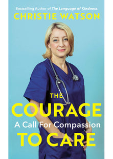 The Courage to Care: A Call for Compassion