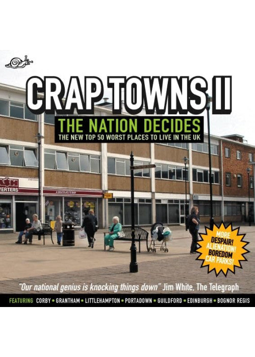 Crap Towns II: The Nation Decides