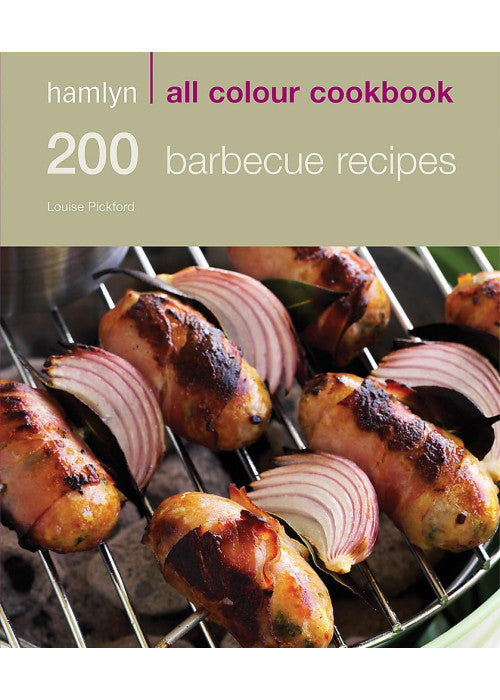 Hamlyn All Colour Cookery: 200 Barbecue Recipes: Hamlyn All Colour Cookbook