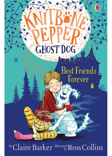 Best Friends Forever (Knitbone Pepper Ghost Dog #1)