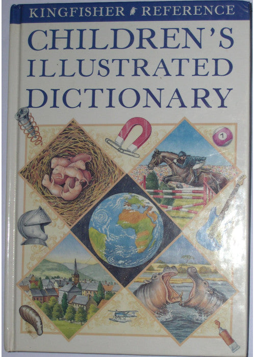 Kingfisher Children's Illustrated Dictionary