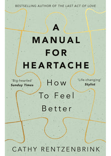 A Manual for Heartache: Cathy Rentzenbrink