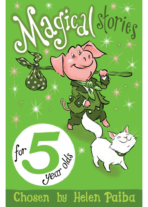 Magical Stories for 5 Year Olds (Macmillan Children's Books Story Collections, 10)