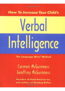 How to Increase Your Child's Verbal Intelligence: The Language Wise Method