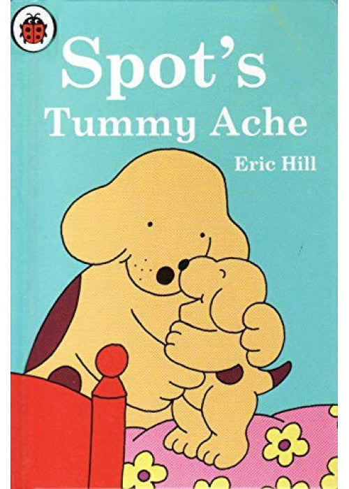 Spot's Tummy Ache