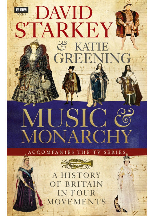 David Starkey's Music and Monarchy