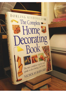 The Complete Home Decorating Book