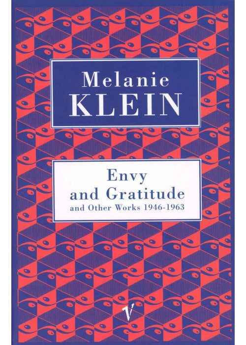 Envy And Gratitude And Other Works 1946-1963