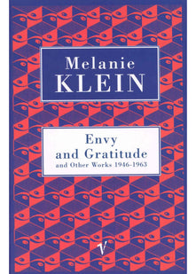 Envy And Gratitude And Other Works 1946-1963