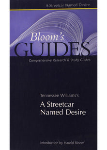 A Streetcar Named Desire (Bloom's Guides)