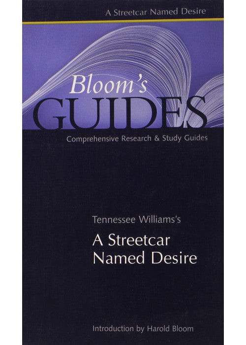 A Streetcar Named Desire (Bloom's Guides)