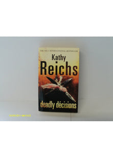 Deadly Decisions