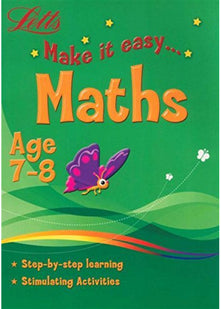 LETTS MAKE IT EASY: MATHS AGE 7-8