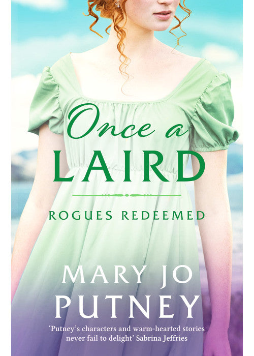 Once a Laird: An exciting Scottish historical Regency romance: 6 (Rogues Redeemed) (Rogues Redeemed, 6)