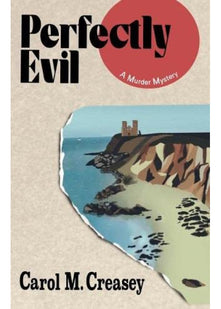 Perfectly Evil: Carol M. Creasey
