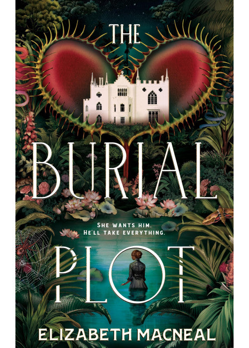 The Burial Plot: The bewitching, seductive gothic thriller from the author of The Doll Factory