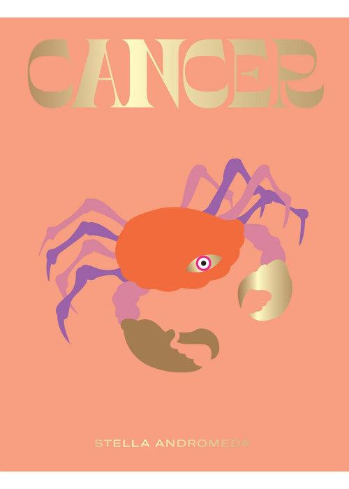 Cancer: Harness the Power of the Zodiac (astrology, star sign, Seeing Stars)