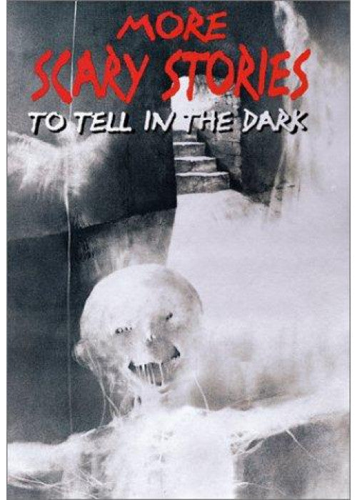 More Scary Stories to Tell in the Dark: Collected from Folklore