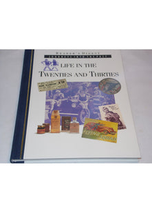 Life in the Twenties and Thirties