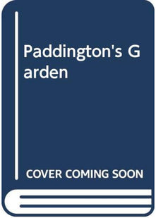 Paddington's Garden