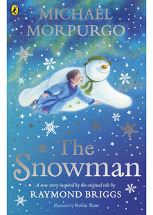 The Snowman: Inspired by the original story by Raymond Briggs
