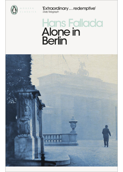 Alone in Berlin: Hans Fallada (Penguin Modern Classics)