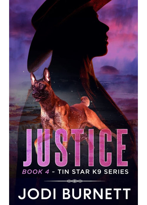 Justice: 4 (Tin Star K9 Series)