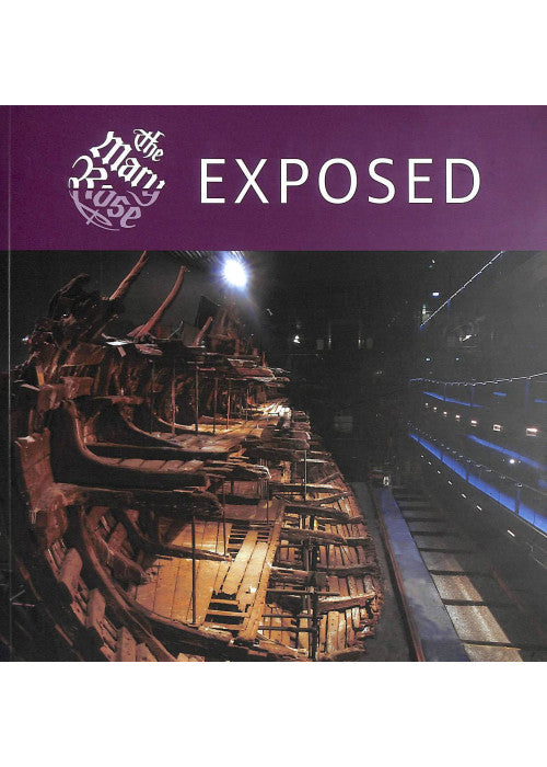 Mary Rose Exposed