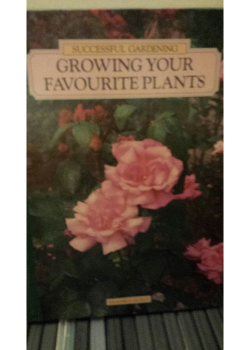 Growing Your Favourite Plants