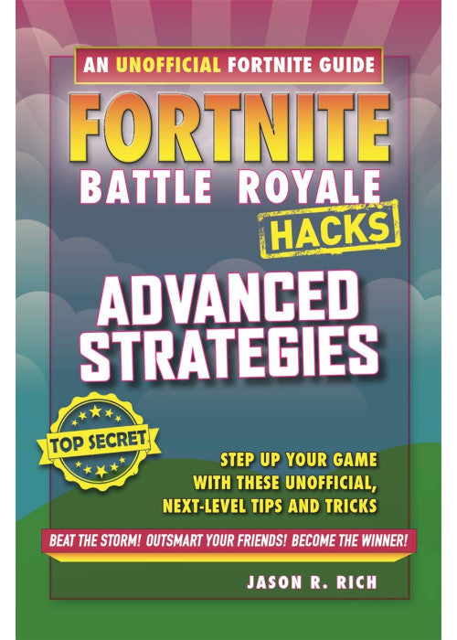 Fortnite Battle Royale: Advanced Strategies (Hacks 3)