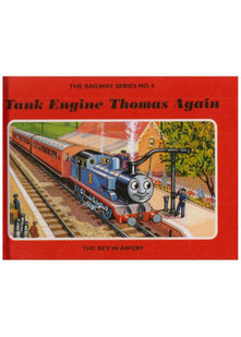 The Railway Series No. 4: Tank Engine Thomas Again (Classic Thomas the Tank Engine)
