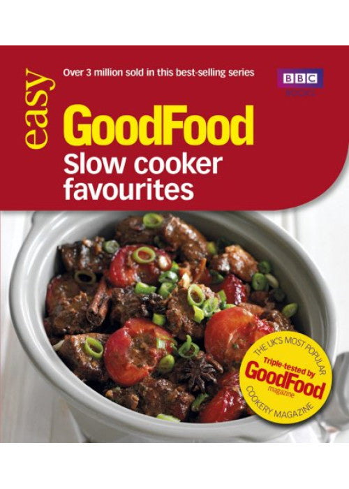 Good Food: Slow Cooker Favourites: Triple-tested Recipes (Good Food 101)