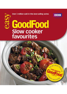 Good Food: Slow Cooker Favourites: Triple-tested Recipes (Good Food 101)