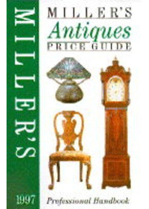 Miller's Antiques Price Guide 1997: Vol.18