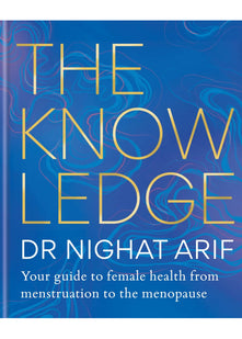 The Knowledge: Your guide to female health – from menstruation to the menopause