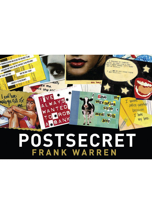 PostSecret: Extraordinary Confessions From Ordinary Lives