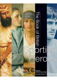 The Book of British Sporting Heroes