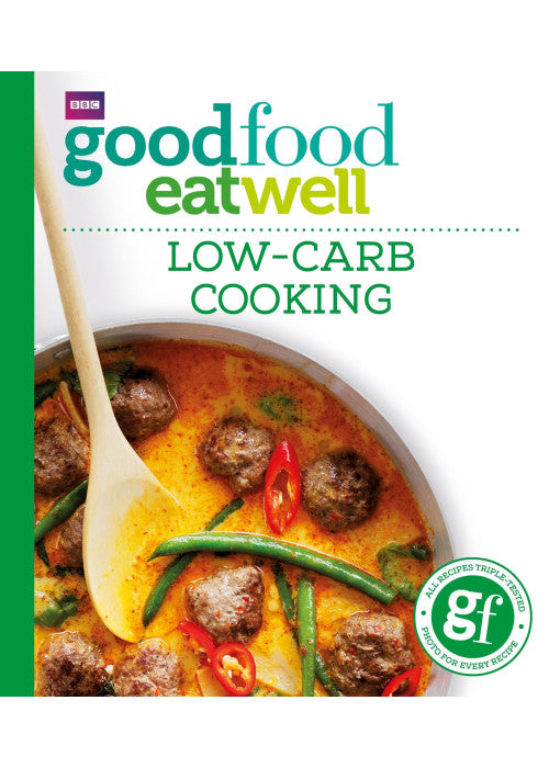 Good Food: Low-Carb Cooking (Everyday Goodfood)