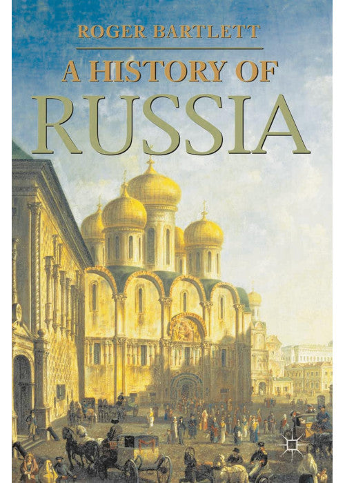 A History of Russia: 2 (Bloomsbury Essential Histories)