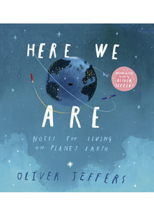 Here We Are: The phenomenal international bestseller from Oliver Jeffers